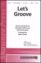 Let's Groove SATB choral sheet music cover